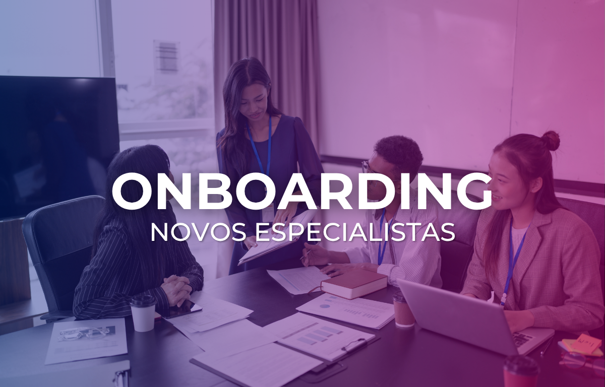 Onboarding: Novos Especialistas
