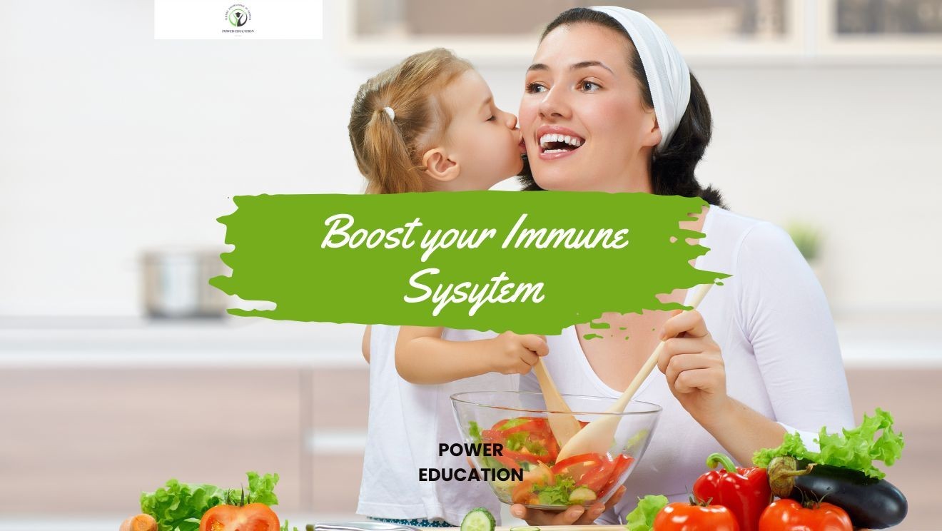 Boost your Immune System