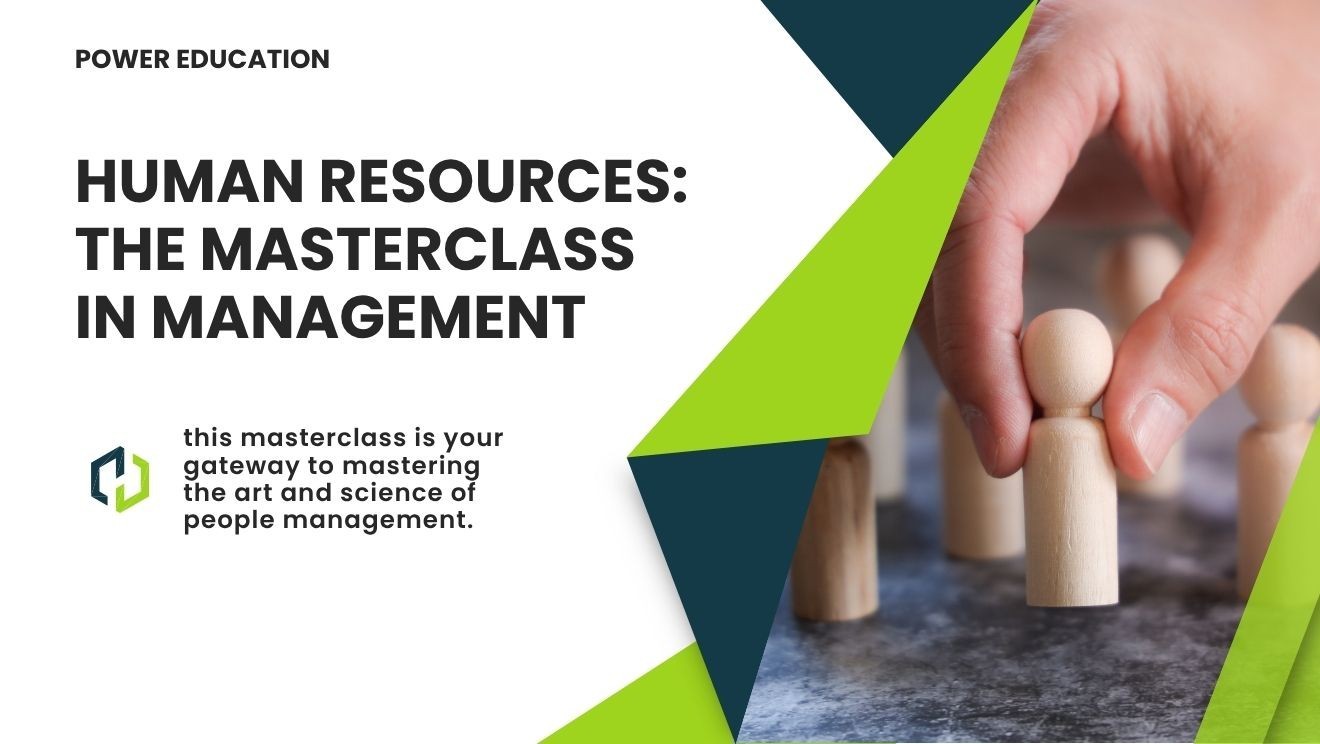 Human Resources: The Masterclass in Management