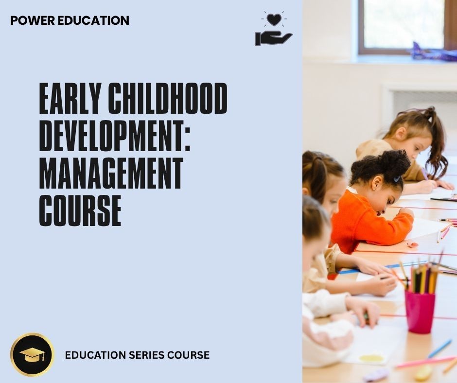 Early Childhood Development: Management Course
