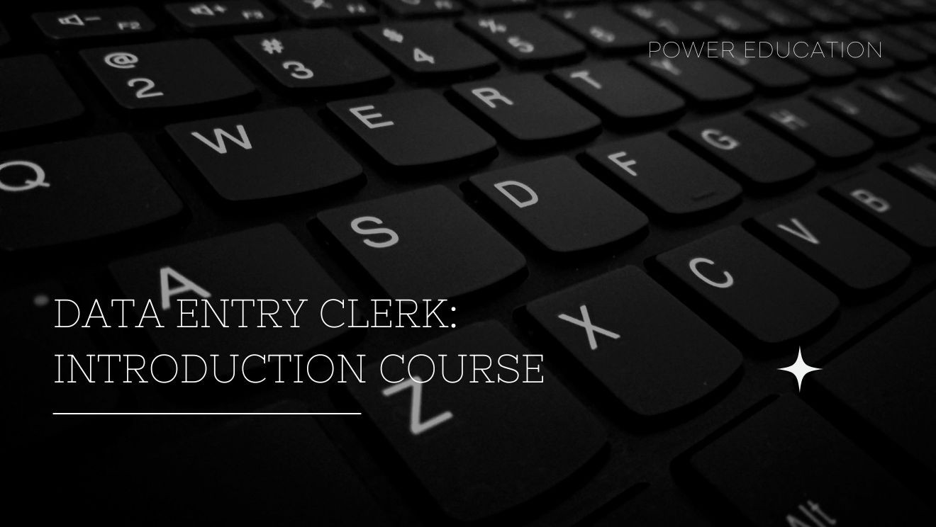 Data Entry Clerk: Introduction Course