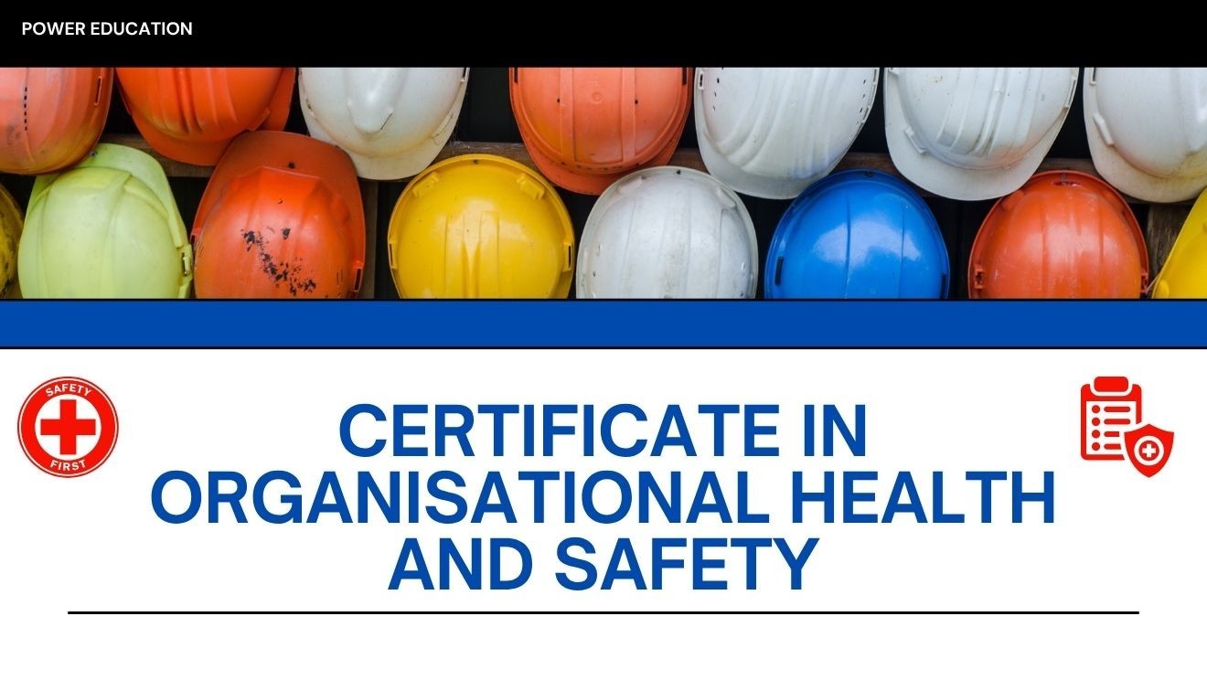 Certificate in Organizational Health and Safety