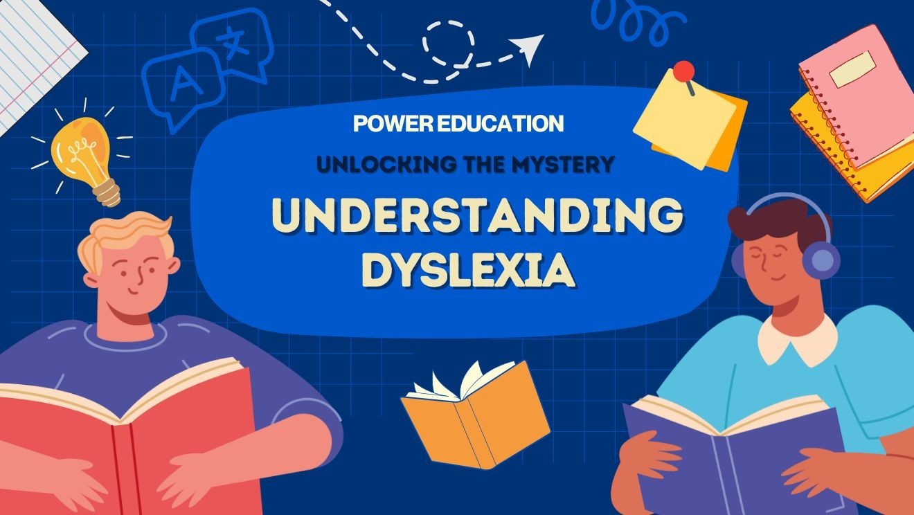 Unlocking the Mystery: Understanding Dyslexia for Educators