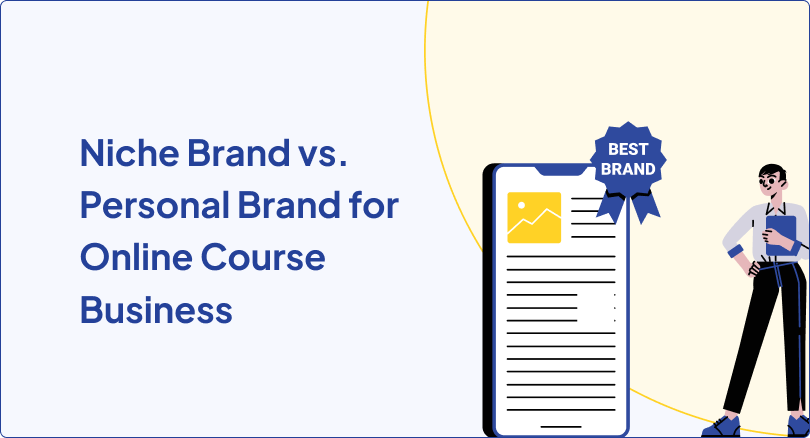 Niche Brand vs. Personal Brand for Online Course Business