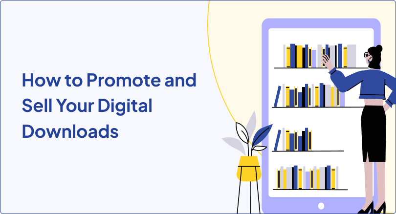 Sell Digital Downloads | Where, and How