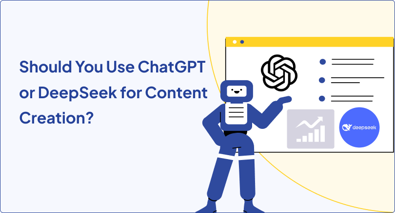 Is ChatGPT or DeepSeek Better For Content Creation?