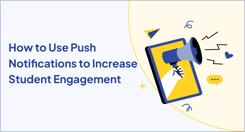 How to Use Push Notifications to Increase Student Engagement
