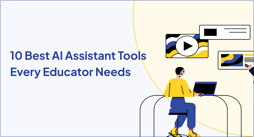 10 Best AI Assistant Tools Every Educator Needs | Free Edition
