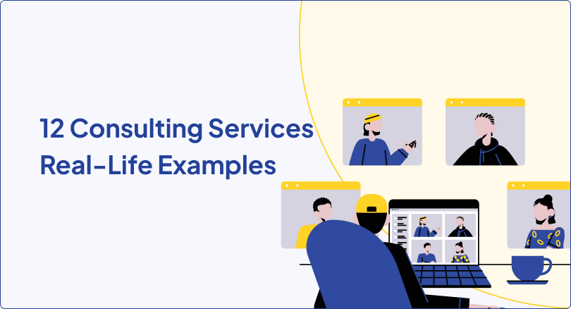 12 Consulting Services Real-Life Examples | Find Yours