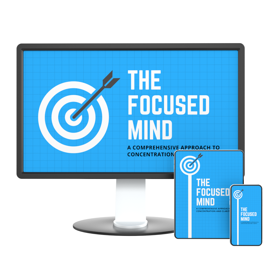The Focused Mind