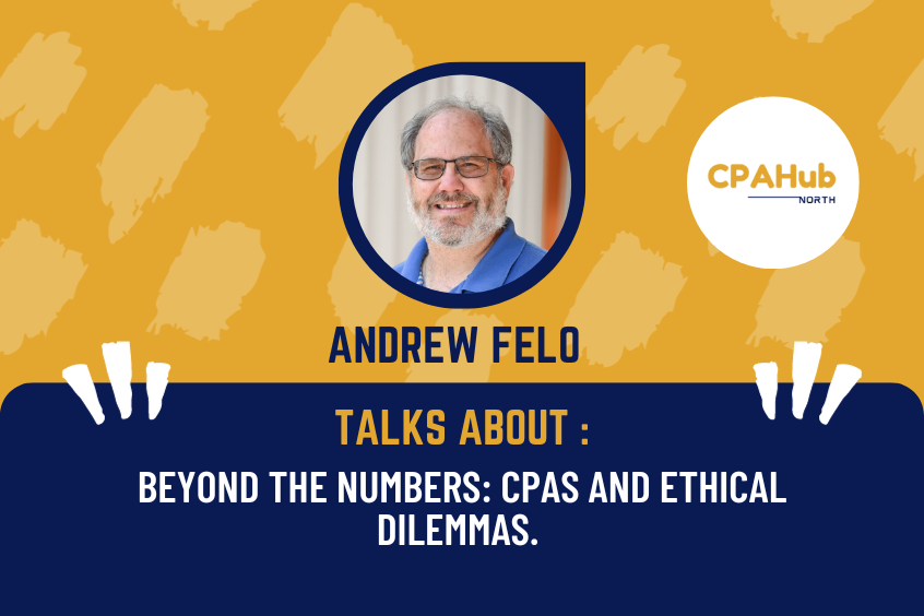 Beyond the Numbers: CPAs and Ethical Dilemmas (Ethics Course)