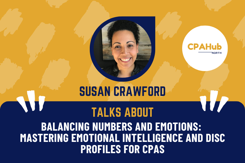 Balancing Numbers and Emotions: Mastering Emotional Intelligence and DISC Profiles for CPAs